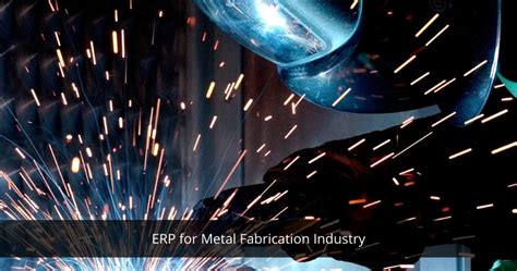 metals fabrication erp|metal manufacturing software.